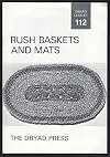 Rush Baskets and Mats Dryad Leaflet No. 112