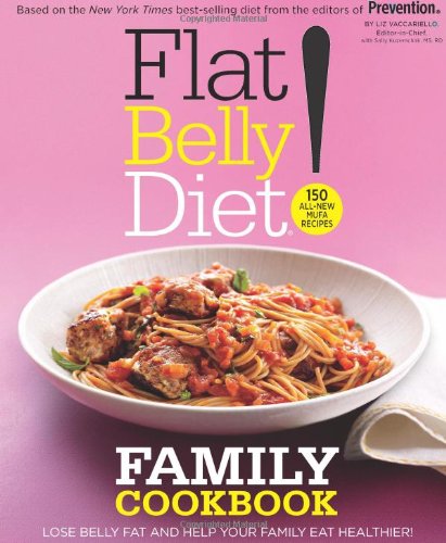 Flat Belly Diet! Family Cookbook by Liz Vaccariello