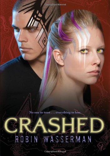 Crashed (Skinned, Book 2) by Robin Wasserman