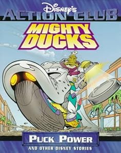 Mighty Ducks: Puck Power and Other Disney Stories (Disney's Action Club)