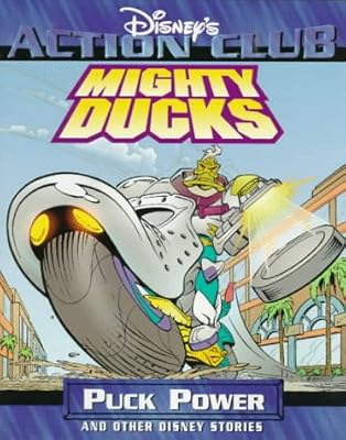 Mighty Ducks: Puck Power and Other Disney Stories (Disney's Action Club)