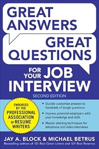Great Answers, Great Questions For Your Job Interview, 2nd Edition