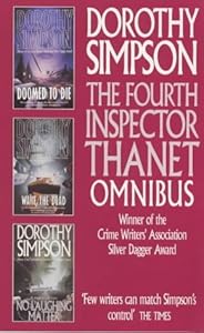 The Fourth Inspector Thanet Omnibus : "Doomed to Die", "Dead and Gone", "No Laughing Matter"