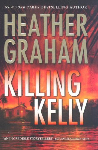 Killing Kelly by Heather Graham