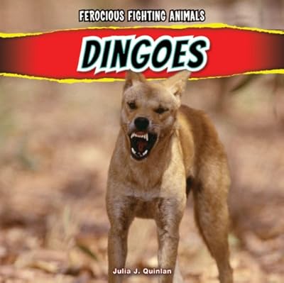 Dingoes (Ferocious Fighting Animals (Powerkids))
