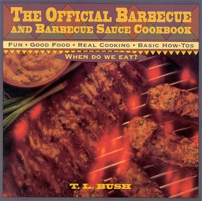 The Official Barbecue and Barbecue Sauce Cookbook