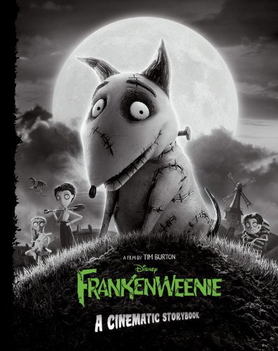 Frankenweenie: A Cinematic Storybook by Thomas Macri
