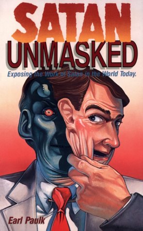 Satan Unmasked by Earl Paulk