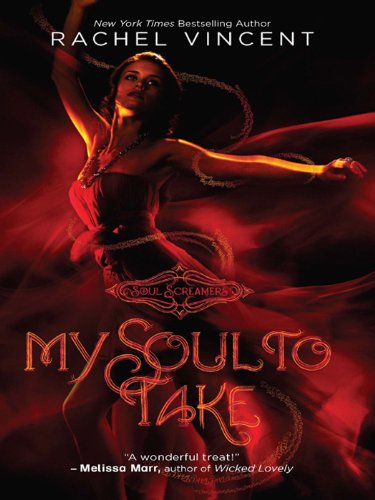 My Soul to Take by Rachel Vincent