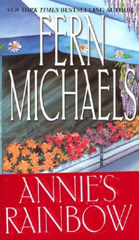 Annie's Rainbow (Zebra Contemporary Romance) by Fern Michaels
