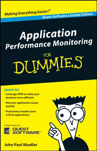 Application Performance Monitoring for Dummies by John Paul Mueller