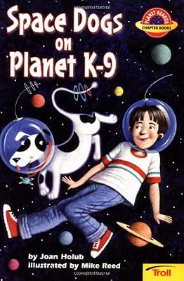 Space Dogs on Planet K-9 (Planet Reader, Chapter Book)