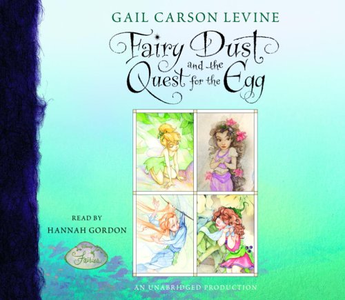 Fairy Dust and the Quest for the Egg by Gail Carson Levine