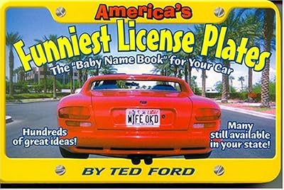 America's Funniest License Plates: The "Baby Name Book" for Your Car