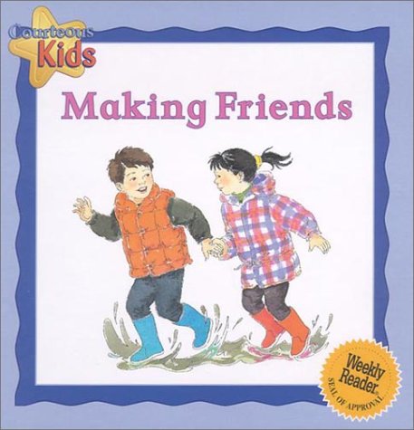 Courteous Kids Making Friends by Janine Amos