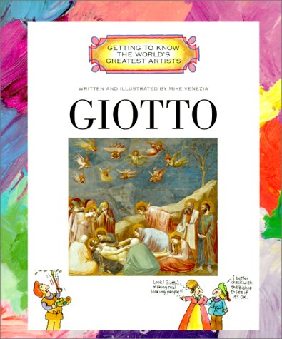 Giotto (Getting to Know the World's Greatest Artists) by Mike Venezia