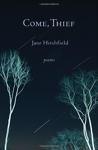 Come, Thief: Poems by Jane Hirshfield