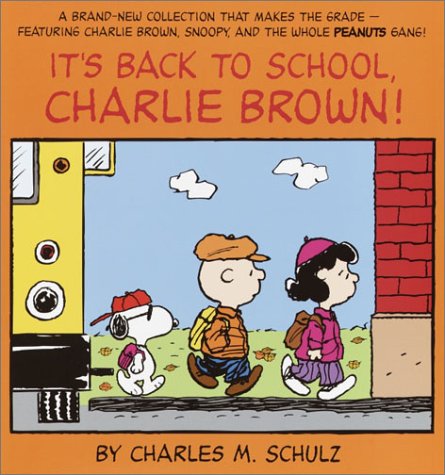 It's Back to School, Charlie Brown! by Charles M Schulz