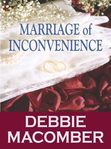 Marriage of Inconvenience by Debbie Macomber
