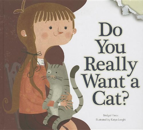 Do You Really Want a Cat? by Bridget Heos
