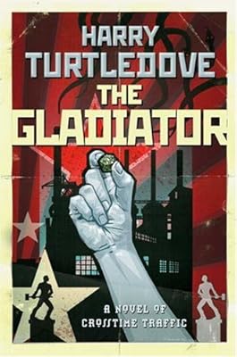 The Gladiator (Crosstime Traffic)