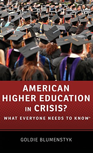 American Higher Education in Crisis?: What Everyone Needs to Know&reg; by Goldie Blumenstyk