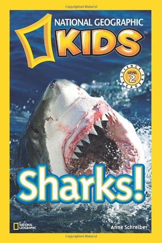 National Geographic Readers: Sharks! (Science Reader Level 2) by Anne Schreiber
