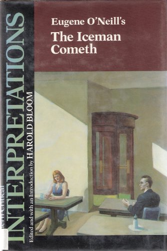 Eugene O'Neill's the Iceman Cometh (Modern Critical Interpretations, Modern American Literature) by Harold Bloom