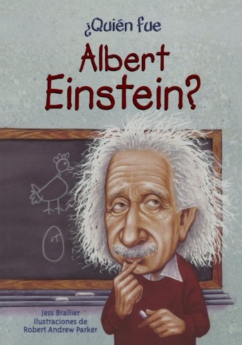 Quien fue Albert Einstein? / Who Was Albert Einstein? (Spanish Edition) (Quien Fue...? / Who Was...?) by Jess Brallier