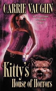 Kitty's House of Horrors (Kitty Norville Book 7)