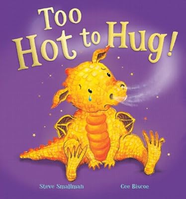 Too Hot to Hug!