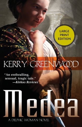Medea: A Delphic Woman Novel by Kerry Greenwood