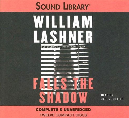 Falls the Shadow by William Lashner