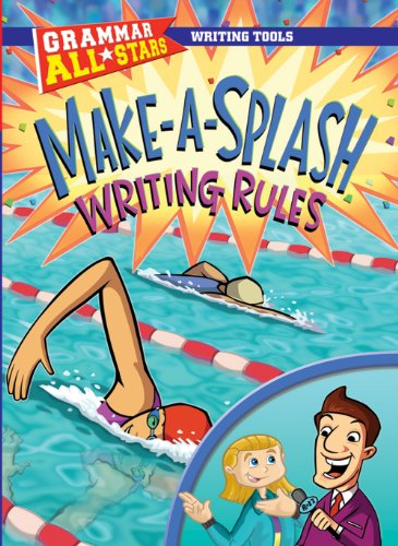 Make-a-Splash Writing Rules by Gail Herman