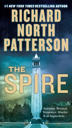 The Spire: A Novel by Richard North Patterson