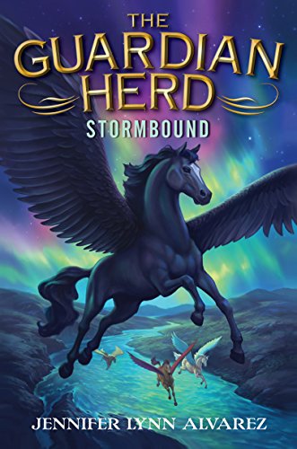The Guardian Herd: Stormbound (The Guardian Herd Series Book 2) by Jennifer Lynn Alvarez