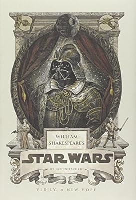 William Shakespeare's Star Wars
