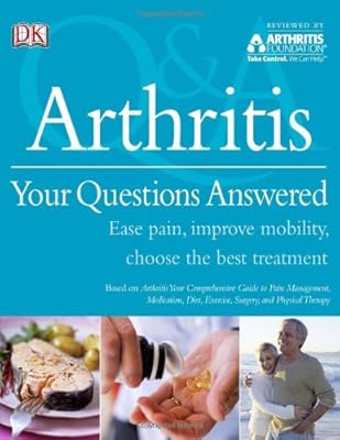 Arthritis Your Questions Answered (Q & a)