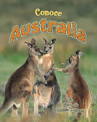 Conoce Australia / Spotlight on Australia (Conoce Mi Pais / Spotlight on My Country) (Spanish Edition)