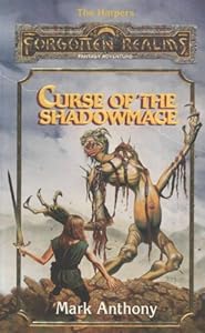 Curse of the Shadowmage: Forgotten Realms (The Harpers)