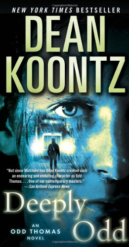 Deeply Odd: An Odd Thomas Novel by Dean Koontz