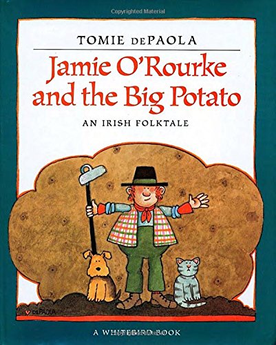 Jamie O'Rourke and the Big Potato by by Tomie dePaola