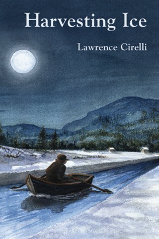 Harvesting Ice by Lawrence Cirelli