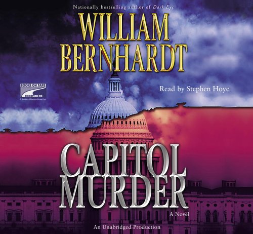 Capitol Murder (Lib)(CD) by William Bernhardt