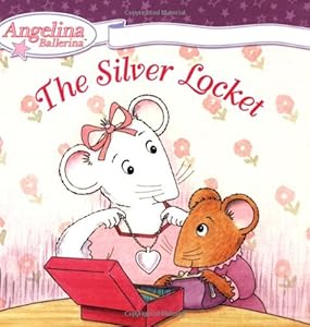 The Silver Locket (Angelina Ballerina)