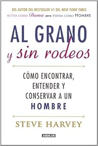 Al grano y sin rodeos