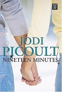Nineteen Minutes (Center Point Platinum Fiction (Large Print))