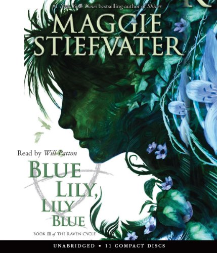 Blue Lily, Lily Blue - Audio by Maggie Stiefvater