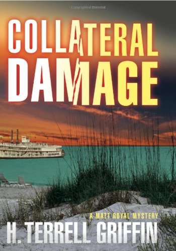 Collateral Damage by H. Terrell Griffin