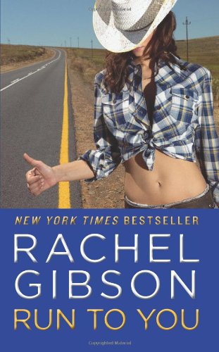 Run To You by Rachel Gibson